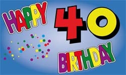 40. Geburtstag Happy Birthday Fahne / Flagge 90x150 cm