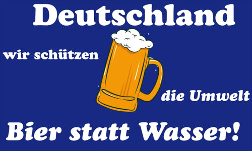 Bier statt Wasser Fahne/ Flagge 90x150 cm