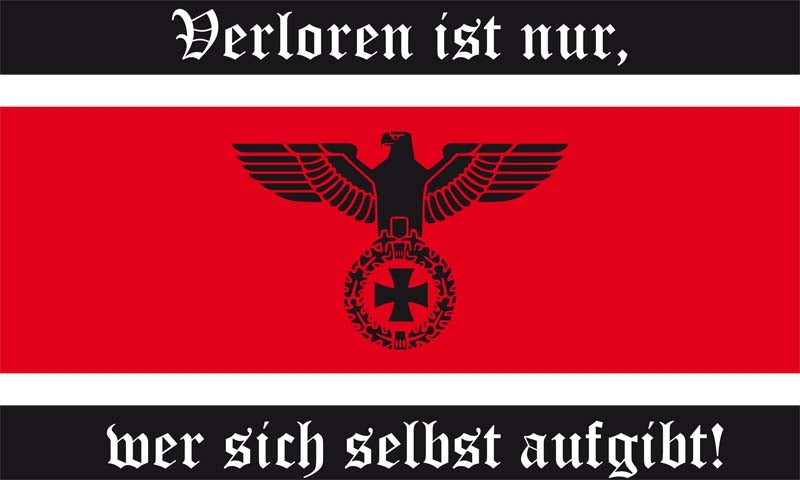 Verloren ist nur, wer sich selbst aufgibt  Fahne / Flagge 90x150 cm